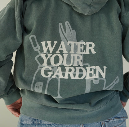 Water Your Garden Hoodie